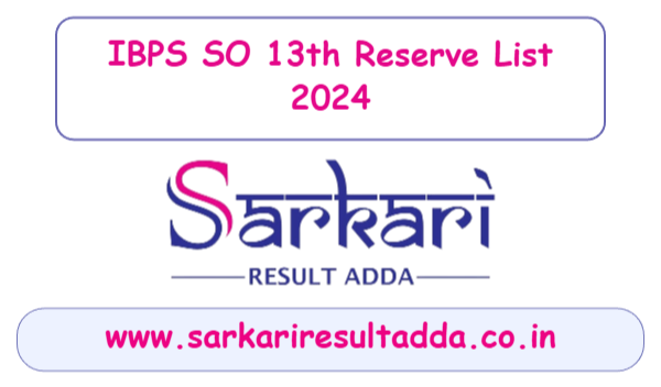 sarkariresult|sarkariresultadda|ibps-so-13th-reserve-list-2024